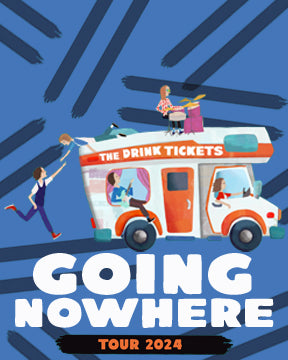 Free Watch Face The Drink Tickets Going Nowhere Tour 2024